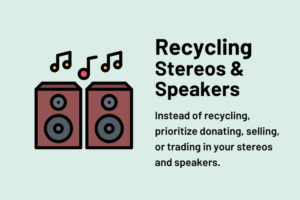 Recycling Stereos & Speakers