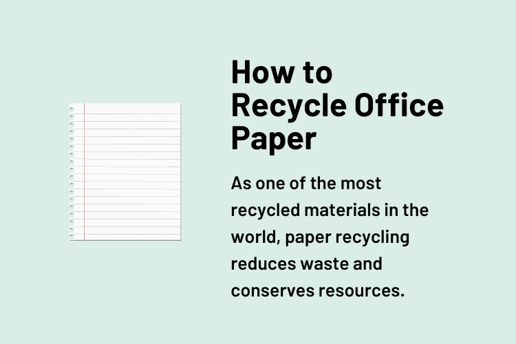 How to Recycle Office Paper