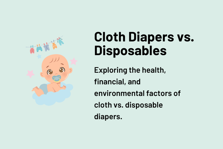 Cloth versus Disposable Diapers