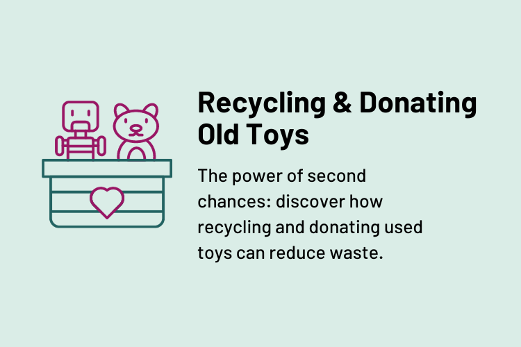 Recycling and Donating Old Toys
